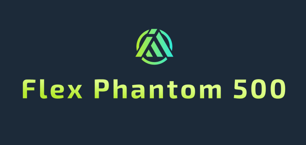 Flex Phantom 500 Flex Phantom 500